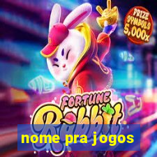 nome pra jogos